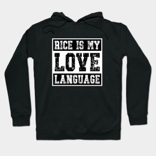Rice is my Love Language Hoodie